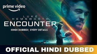 Encounter Hindi Dubbed & Every Details | Encounter Trailer Hindi | Amazon Prime Video