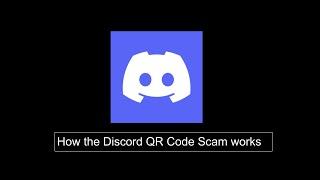 Behind the Discord QR Code Scam, With a Topology and Demonstration