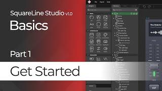 Get started | Basics Tutorial #1 | SquareLine Studio