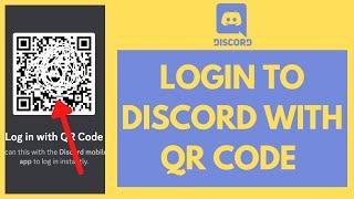 Discord QR Login: How to Login Discord With QR Code (Quick & Easy!)