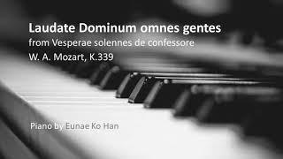 Laudate Dominum omnes gentes (Vesperae solennes de confessore) - Mozart, K.339 (Piano Accompaniment)