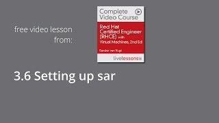 Setting up sar - RHCE System Performance Reporting, RHCE Complete Video Course, lesson 3.6