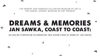 Dream & Memories Jan Sawka Coast to Coast: An Online Symposium