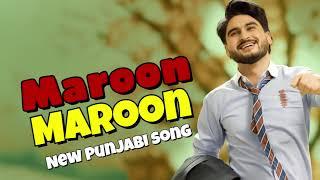 Maroon Maroon |New Punjabi Song 2025|