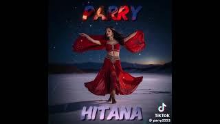 Parry "HITANA" ️