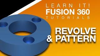 Fusion 360 for Beginners - Lesson 6 - Revolve & Pattern (2023)