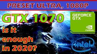 Is it Enough in 2020  | GTX 1070 @ 8GB || 1080P | Preset ultra|| Gaming Benchmark |