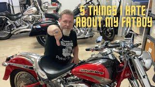 5 Things I Hate About My 2005 Harley Davidson Fatboy CVO  Fatboy Friday #7