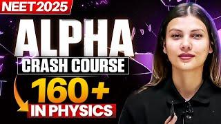 ALPHA Crash Course: Master Physics Crash Course for NEET 2025 with Tamanna Chaudhary