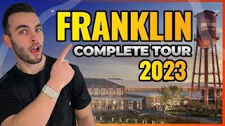 FRANKLIN TN COMPLETE TOUR 2023 | LIVING IN FRANKLIN TN EXPLAINED | MOVING TO FRANKLIN TENNESSEE