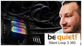 be quiet! Silent Loop 3, a promising and efficient generation!