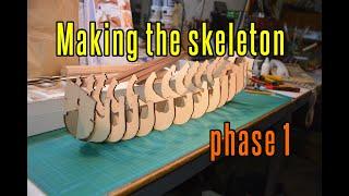 San Felipe - part 1  Making The Skeleton (phase 1)