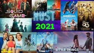 Must Watch 2021 Movies & Series | INFINITY VRS |