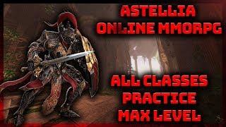 Astellia Online MMORPG - ️ALL CLASSES MAXED COMBAT - LEVEL 50 Practice