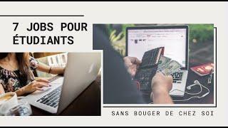 7 petits jobs pour étudiants sans bouger de chez soi