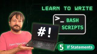 Bash Scripting for Beginners: Complete Guide to Getting Started - If Statements (Part 5)