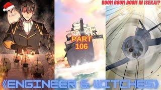 Engineer Reincarnated Into Medieval World With Magic And Witches - Part 106- Season 10- Manhwa Recap
