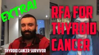 EXTRA: RFA for thyroid CANCER