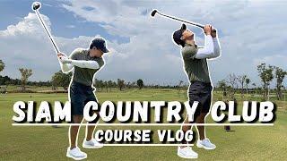 Every Shot at Siam Country Club Bangkok - Course VLOG