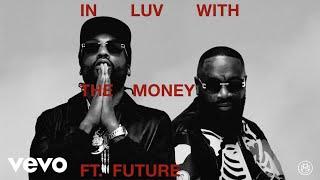 Rick Ross, Meek Mill, Future - In Luv With The Money (Visualizer)