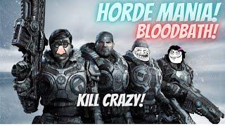 HORDE MANIA!!! (GEARS OF WAR)