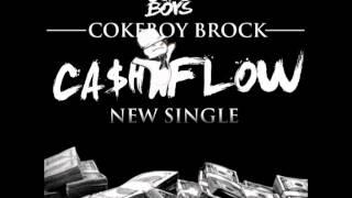 COKEBOY BROCK - CA$H FLOW (NEW SINGLE)