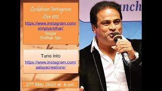 Sridhar Iyer Live 102