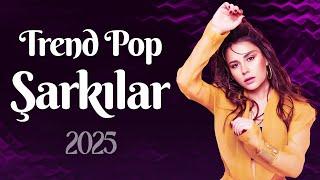 Türkçe Pop Müzik 2025  En Yeni Türkçe Pop Şarkılar 2025  Trend Müzik Listesi 2025