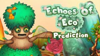 Prediction the Echoes Of Eco Event (Epic, decorations, and more!)