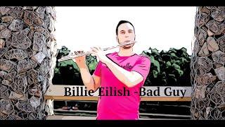 Billie Eilish - Bad Guy [ Vladimir Kachura Flute cover ]