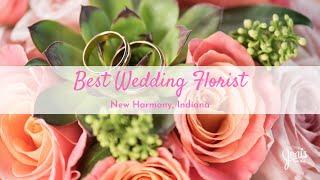 Best Wedding Florist New Harmony IN