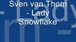 Sven van Thom - Lady Snowflake