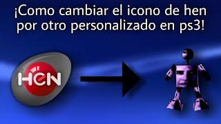 ¡Como cambiar el icono de hen por otro personalizado en ps3! | NeyLooxer