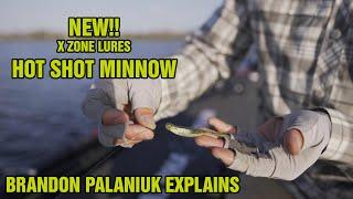 Brandon Palaniuk - X Zone Hot Shot Minnow