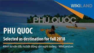 WikiLand - Phu Quoc selected as destination for fall 2018.