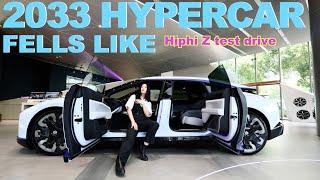 2033 Hypercar Feel Like Hiphi Z Test Drive