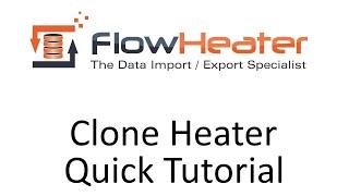 FlowHeater Clone Heater – Quick Tutorial