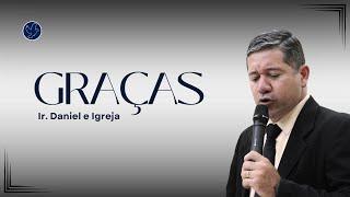 Graças  - Ir Daniel e Igreja