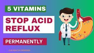 5 vitamins to stop acid reflux naturally #health #gerd