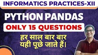 Python Pandas Important Questions | Class 12 Informatics Practices | IP Class 12 Important Question