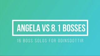 Angela Wrecks Every Boss in 8.1