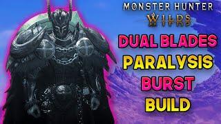 Monster Hunter Wilds - DUAL BLADES PARALYSIS BURST BUILD GUIDE