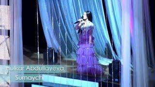 SURNAYCHI Hulkar Abdullaeva/СУРНАЙЧИ Хулкар Абдуллаева Koncert version2016