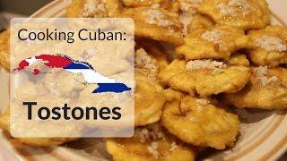 Cooking Cuban - Tostones (Fried green plantains)