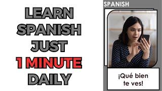 Become Fluent in Spanish Fast | 1 Minute a Day is All You Need | #spanishlessons #learnspanish