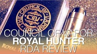 Daily Vape TV- Council of Vapor Royal Hunter RDA Review