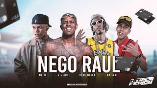 Nego Raul - MC IG, Nego Micha,Ryan SP,Luki,GP, Kelvinho, Kyan, Lil Kid e MC Neguinho PRT (DJ TC)