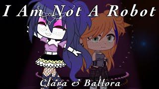 I Am Not A Robot meme || Clara & Ballora || Gacha Club meme FNaF ||