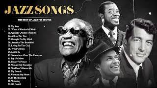 Jazz Songs 50's 60's 70's  Louis Armstrong , Frank Sinatra, Ray Charles, Nat King Cole, Norah Jones