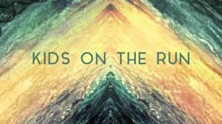 Kids on the Run - Eyes on the Shore